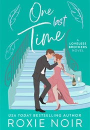 One Last Time (Roxie Noir)
