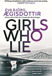 Girls Who Lie (Eva Bjorg Aegisdottir)