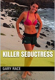 Killer Seductress (Gary Race)