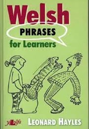 Welsh Phrases for Learners (Leonard Hayles)