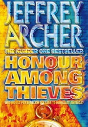 Honour Among Thieves (Jeffrey Archer)