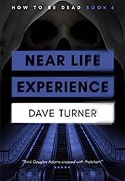 Near Life Experience (Dave Turner)
