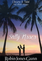 Salty Kisses (Robin Jones Gunn)