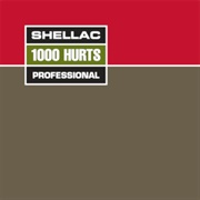 1000 Hurts - Shellac