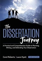 The Dissertation Journey (Carol Roberts & Laura Hyatt)