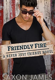Friendly Fire (Saxon James)