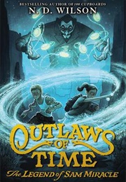 Outlaws of Time Series (N. D. Wilson)