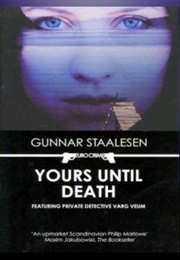 Yours Until Death (Gunnar Staalesen)
