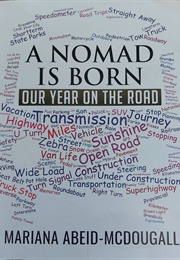 A Nomad Is Born (Mariana Abeid-Mcdougall)