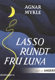 Lasso Rundt Fru Luna (Agnar Mykle)