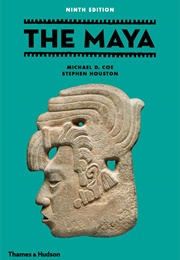 The Maya (Michael D. Coe & Stephen Houston)