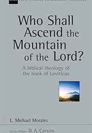 Who Shall Ascend the Mountain of the Lord (L. Michael Morales)
