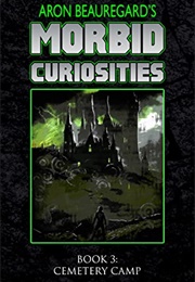 Cemetery Camp (Aron Beauregard)