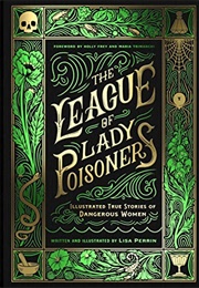 The League of Lady Poisoners (Lisa Perrin)