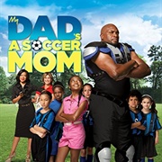 My Dad's a Soccer Mom