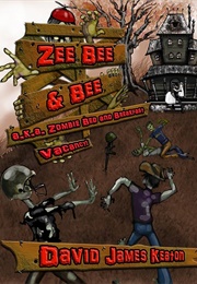 Zee Bee & Bee (David James Keaton)