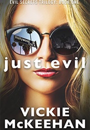 Just Evil (Vickie McKeehan)