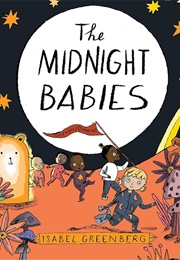 The Midnight Babies (Isabel Greenberg)
