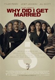 Tyler Perry's Why Did I Get Married? (2007)