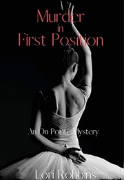 Murder in First Position (Lori Robbins)