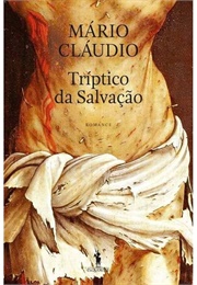 Tríptico Da Salvação (Mário Cláudio)