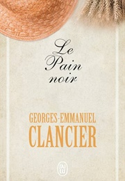 Le Pain Noir (Georges-Emmanuel Clancier)