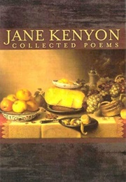 Collected Poems (Jane Kenyon)
