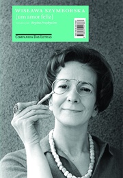 Um Amor Feliz (Wiswala Skymborska)