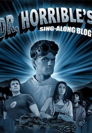 Dr. Horrible's Sing-Along Blog (2008)