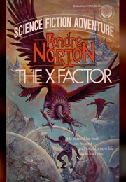 The X Factor (Andre Norton)