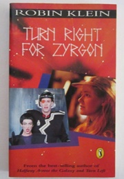 Turn Right for Zyrgon (Robin Klein)