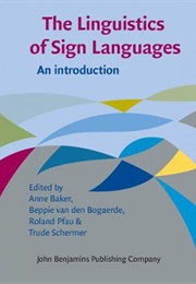The Linguistics of Sign Languages (Anne Baker Et.Al)