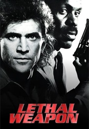 "Lethal Weapon" Franchise — Mel Gibson & Danny Glover (1987) - (1998)