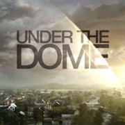 Under the Dome (2013 - 2015)
