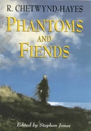 Phantoms and Fiends (R. Chetwynd-Hayes ,  Stephen Jones)