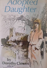 Adopted Daughter (Dorothy Clewes)