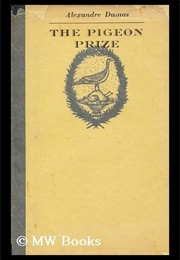 The Pigeon Prize (Alexandre Dumas(Fils))