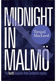 Midnight in Malmo (Torquil MacLeod)