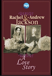 Rachel & Andrew Jackson: A Love Story (2001)