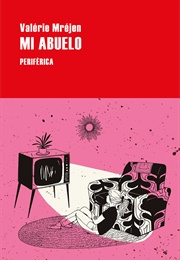 Mi Abuelo (Valérie Mréjen)