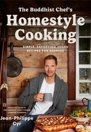 The Buddhist Chef's Homestyle Cooking (Jean-Philippe Cyr)