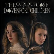The Curious Case of the Davenport Children