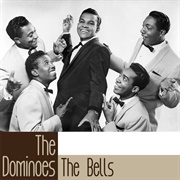 The Bells - The Dominoes
