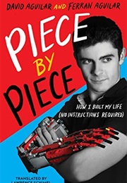 Piece by Piece: How I Built My Life (David Aguilar)