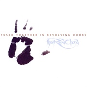 The Red Chord - Fused Together in Revolving Doors