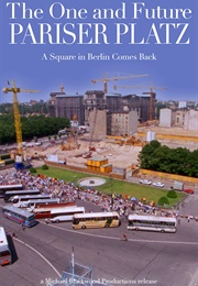 The Once and Future Pariser Platz: A Square in Berlin Comes Back (1999)