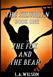 The Fox and the Bear (L.A. Wilson)