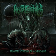 Necroexophilia - Frantic Visions of a Xenogod