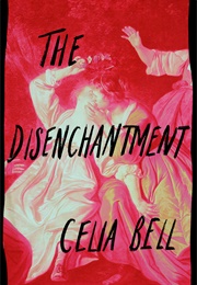 The Disenchantment (Celia Bell)
