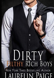Dirty Filthy Rich Boys (Laurelin Paige)